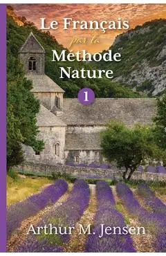 Le Francais par la Methode Nature, 1 - Arthur Jensen