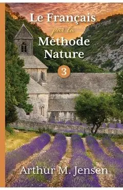 Le Francais par la Methode Nature, 3 - Arthur Jensen
