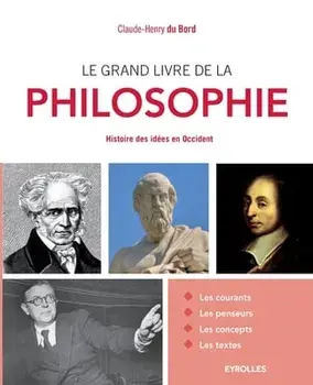 Le grand livre de la philosophie: Histoire des idées en Occident., Paperback/Bord Claude-Henry Du