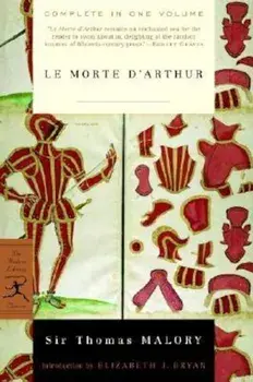 Le Morte D'Arthur, Paperback/Thomas Malory