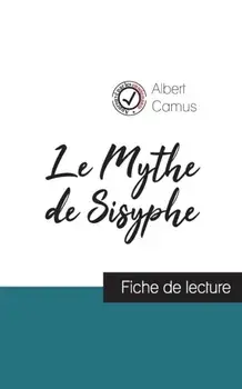 Le Mythe de Sisyphe de Albert Camus (fiche de lecture et analyse complte de l'oeuvre), Paperback/Albert Camus