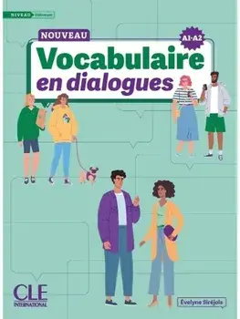 Le Nouveau Vocabulaire en dialogues - A1/A2 Niveau debutant + Audio, Paperback/Evelyne Sirejols