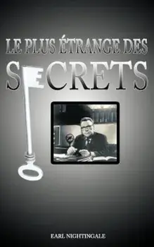 Le Plus Etrange Des Secrets / The Strangest Secret, Paperback/Earl Nightingale