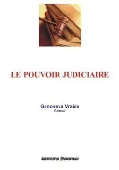 Le pouvoir judiciaire/Genoveva Vrabie