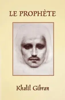 Le Prophète: The Prophet in French, Paperback/Khalil Gibran