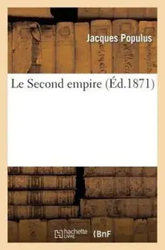 Le Second empire, Paperback/Populus-J