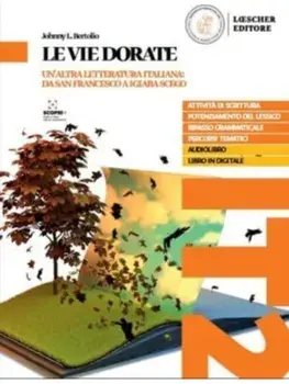 Le vie dorate. Volume + digitale, Paperback/Johnny L. Bertolio
