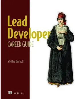 Lead Developer Career Guide, Hardback/Shelley Benhoff