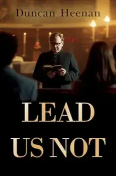 Lead Us Not, Paperback/Duncan Heenan