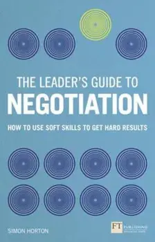 Leader's Guide to Negotiation, Paperback/Simon Horton