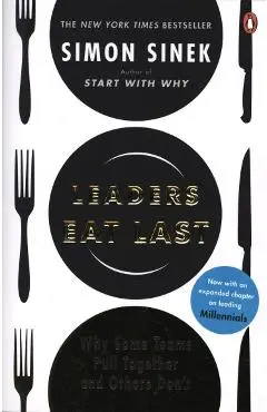 Leaders Eat Last - Simon Sinek
