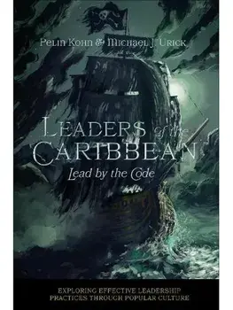 Leaders of the Caribbean. Lead by the Code, Paperback/***