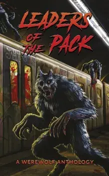 Leaders of the Pack: A Werewolf Anthology, Paperback/Jeff Strand