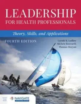Leadership for Health Professionals: Theory, Skills, and Applications. 4 ed, Paperback/Thomas Maryon