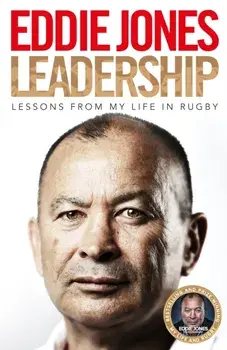 Leadership. Lessons From My Life in Rugby, Hardback/Eddie Jones