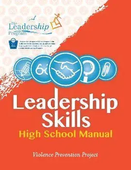 Leadership Skills: High School Manual: Violence Prevention Program, Paperback/The Leadership Program