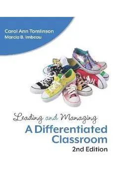 Leading and Managing a Differentiated Classroom - Carol Ann Tomlinson