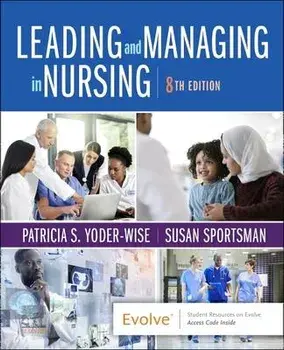 Leading and Managing in Nursing. 8 ed, Paperback/Susan, RN, PhD, ANEF, FAAN Sportsman