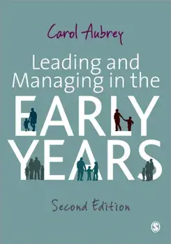 Leading and Managing in the Early Years. 2 Revised edition, Paperback/Carol Aubrey