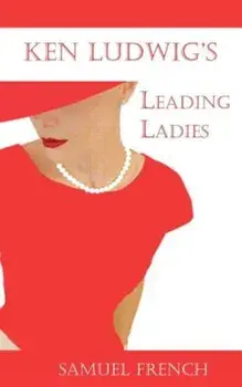 Leading Ladies, Paperback/Ken Ludwig