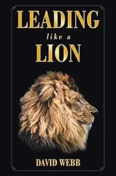 Leading Like a Lion, Hardcover/David Webb