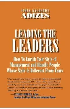 Leading The Leaders - Ichak Kalderon Adizes