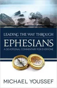Leading the Way Through Ephesians, Paperback/Michael Youssef