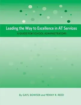 Leading the Way to Excellence in at Services: A Guide for School Administrators, Paperback/Gayl Bowser