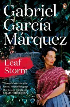 Leaf Storm/Gabriel Garcia Marquez