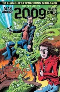 League Of Extraordinary Gentleman: Century 2009/Alan Moore