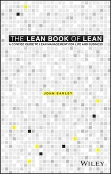 Lean Book of Lean - a Concise Guide to Lean Management for, Paperback/John Earley