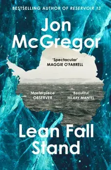 Lean Fall Stand, Paperback/Jon McGregor