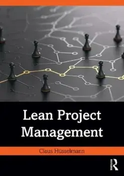Lean Project Management, Paperback/Claus Husselmann
