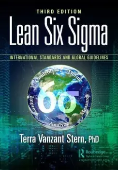 Lean Six Sigma. International Standards and Global Guidelines, 3 ed, Paperback/***