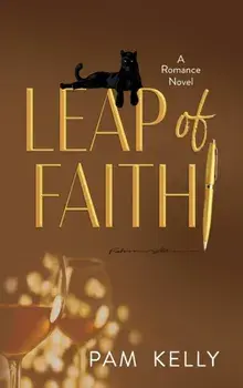 Leap of Faith: A Romance Novel, Paperback/Pam Kelly