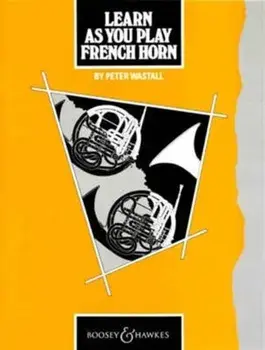 Learn as You Play French Horn. 13 Concert Pieces, 1990th REV ed/Peter Wastall