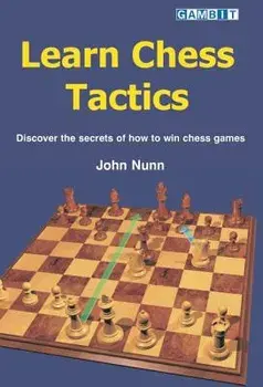 Learn Chess Tactics, Paperback/John Nunn