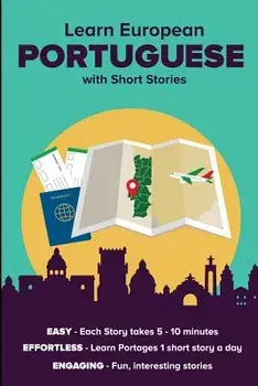 Learn European Portuguese with Short Stories: Free Index Cards Access Included, Paperback/David Alexander Peter de Souza