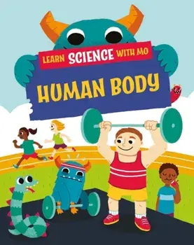 Learn Science with Mo: Human Body, Paperback/Paul Mason