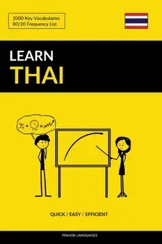 Learn Thai - Quick / Easy / Efficient: 2000 Key Vocabularies, Paperback/Pinhok Languages