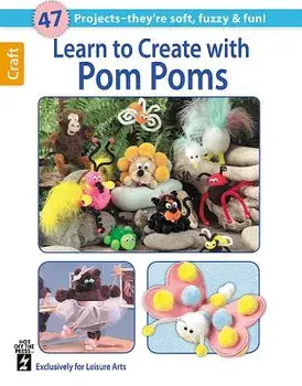 Learn to Create with Pom Poms, Paperback/Hot Off the Press