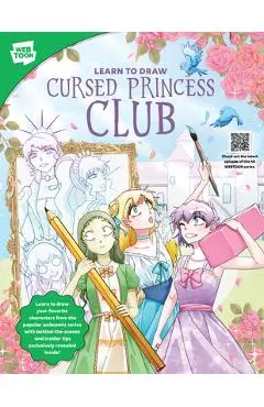 Learn to Draw Cursed Princess Club: Learn to Draw Your Favorite Characters from the Popular Webcomic Series with Behind-The-Scenes and Insider Tips Ex - Lambcat