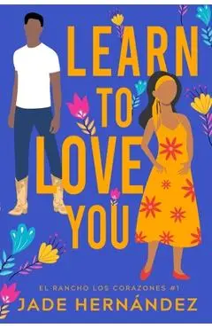 Learn to Love You - Jade Hernández