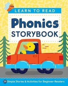 Learn to Read: Phonics Storybook: 25 Simple Stories & Activities for Beginner Readers, Paperback/Laurin Brainard