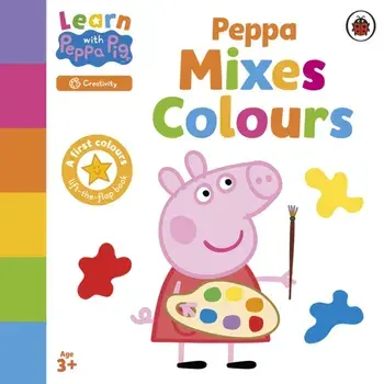 Learn with Peppa: Peppa Mixes Colours, Board book/Peppa Pig