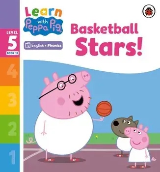 Learn with Peppa Phonics Level 5 Book 12 - Basketball Stars! (Phonics Reader), Paperback/Peppa Pig