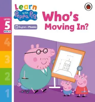 Learn with Peppa Phonics Level 5 Book 14 - Who's Moving In? (Phonics Reader), Paperback/Peppa Pig