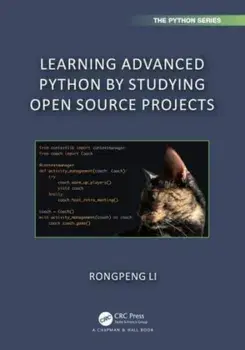 Learning Advanced Python by Studying Open Source Projects, Paperback/Rongpeng Li
