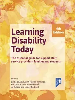 Learning Disability Today fourth edition. The essential handbook for carers, service providers, support staff, families and students, 4 ed, Paperback/***