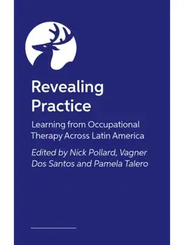 Learning from Occupational Therapy in Latin America. Transformative Approaches for Social Justice and Inclusive Practice, Paperback/***